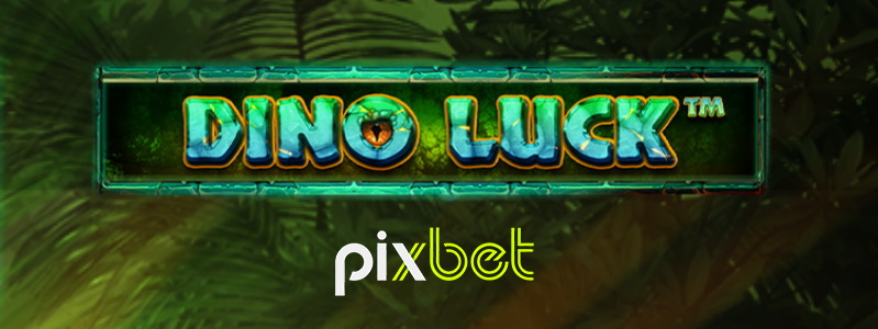pixbet_apresenta_um_slot_feroz _“dino_luck”