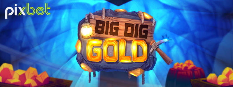 PixBet promove busca ao ouro no Big Dig Gold | Jogos de Bingo